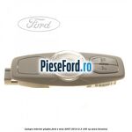 Lampa interior plafon Ford S-Max 2007-2014 2.3 160 cp