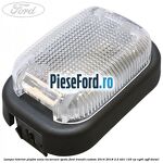Lampa interior plafon zona incarcare spate Ford Transit Custom 2014-2018 2.2 TDCi 125 cp