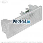 Lampa led interior stanga Ford Kuga 2013-2016 1.5 EcoBoost 4x4 182 cp