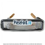 Lampa numar inmatriculare Ford Focus 1998-2004 2.0 16V 131 cp