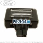 Lampa numar inmatriculare Ford Tourneo Connect 2019-2023 1.0 EcoBoost 100 cp