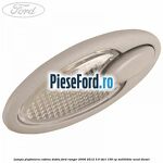 Lampa plafoniera cabina dubla Ford Ranger 2006-2012 3.0 TDCi 156 cp