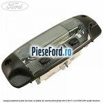 Lampa plafoniera fata led auto cu sistem de alarma Ford Fiesta 2013-2017 1.6 ST 200 200 cp