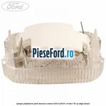 Lampa plafoniera Ford Tourneo Connect 2013-2018 1.6 TDCi 75 cp