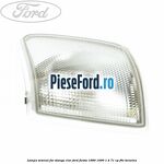 Lampa semnal far stanga clar Ford Fiesta 1989-1996 1.4 71 cp