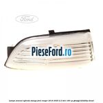 Lampa semnal oglinda stanga Ford Ranger 2016-2020 2.2 TDCi 160 cp