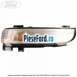 Lampa semnalizare oglinda stanga Ford S-Max 2015-2023 2.0 EcoBlue 120 cp