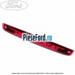 Lampa stop 3/5 usi eleron Ford Focus 2004-2007 1.4 80 cp
