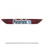 Lampa stop aditionala Ford Transit 2014-2018 2.2 TDCi RWD 125 cp