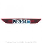 Lampa stop aditionala Ford Transit 2019-2023 2.0 EcoBlue 150 cp