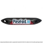 Lampa stop aditionala model cu suport Ford Transit 2014-2018 2.0 EcoBlue 4x4 130 cp