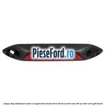 Lampa stop aditionala model cu suport Ford Transit 2014-2018 2.2 TDCi RWD 155 cp