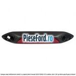 Lampa stop aditionala model cu suport Ford Transit 2019-2023 2.0 EcoBlue 4x4 130 cp