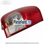 Lampa stop dreapta cu soclu bec Ford Ranger 2002-2006 2.5 TD 4x4 84 cp
