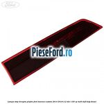 Lampa stop dreapta plafon Ford Tourneo Custom 2014-2018 2.2 TDCi 100 cp