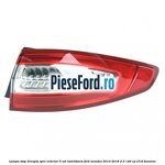Lampa stop dreapta spre exterior 5 usi hatchback Ford Mondeo 2014-2018 2.5 149 cp