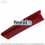 Lampa stop eleron hayon 5 usi rosie model lat Ford Fiesta 2013-2017 1.4 97 cp