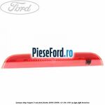 Lampa stop hayon 3 usi Ford Fiesta 2005-2008 1.6 16V 100 cp