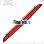 Lampa stop hayon 4/5 usi an 10/2010-12/2014 Ford Mondeo 2008-2014 1.6 TDCi 115 cp