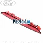 Lampa stop hayon 4/5 usi Ford Mondeo 2008-2014 2.0 TDCi 140 cp