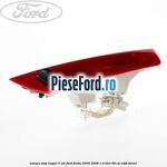 Lampa stop hayon 5 usi Ford Fiesta 2005-2008 1.4 TDCi 68 cp