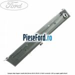 Lampa stop hayon combi Ford Focus 2014-2018 1.6 TDCi ECOnetic 105 cp