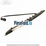 Lampa stop hayon Ford Edge 2016-2018 2.0 TDCi Bi-Turbo 210 cp