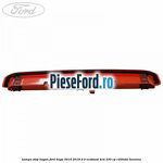 Lampa stop hayon Ford Kuga 2016-2018 2.0 EcoBoost 4x4 230 cp