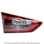Lampa stop interioara stanga Ford S-Max 2015-2023 2.0 EcoBlue Bi-Turbo 240 cp