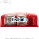 Lampa stop stanga Ford Ranger 2016-2020 2.2 TDCi 160 cp