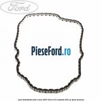 Lant distributie Ford S-Max 2007-2014 2.0 EcoBoost 240 cp