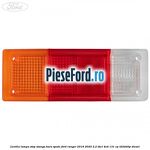 Lentila lampa stop stanga bara spate Ford Ranger 2016-2020 2.2 TDCi 4x4 131 cp