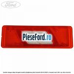 Lentla lampa stop dreapta model platforma Ford Transit 2019-2023 E-TRANSIT RWD 184  cp