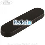 Levier scaun spate Ford Galaxy 2007-2014 2.2 TDCi 175 cp