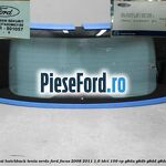 Luneta 3/5 usi hatchback, tenta verde Ford Focus 2008-2011 1.6 TDCi 109 cp