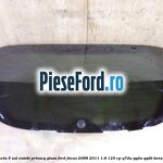 Luneta 5 usi combi, Privacy Glass Ford Focus 2008-2011 1.8 125 cp