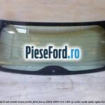 Luneta 5 usi combi, tenta verde Ford Focus 2004-2007 2.0 145 cp