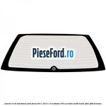 Luneta 5 usi hatckback Ford Focus 2011-2014 1.0 EcoBoost 100 cp