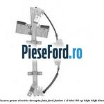 Macara geam electric dreapta fata Ford Fusion 1.6 TDCi 90 cp