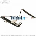 Macara geam electrica spate stanga fara motoras Ford S-Max 2007-2014 1.6 TDCi 115 cp