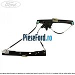 Macara geam fata dreapta cu optiune de confort Ford Grand C-Max 2011-2015 1.0 EcoBoost 100 cp