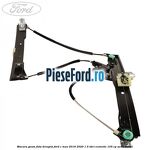 Macara geam fata dreapta Ford C-Max 2016-2020 1.5 TDCi ECOnetic 105 cp