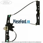 Macara geam usa fata dreapta electrica Ford Ranger 2019-2022 2.0 EcoBlue 4x4 130 cp