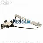 Macara geam usa fata dreapta electrica Ford Tourneo Connect 2013-2018 1.6 TDCi 75 cp