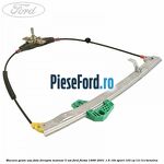 Macara geam usa fata dreapta manual 3 usi Ford Fiesta 1996-2001 1.6 16V Sport 103 cp