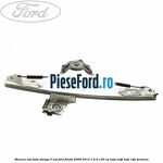 Macara usa fata stanga 5 usi Ford Fiesta 2008-2012 1.6 Ti 120 cp