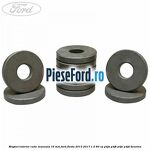 Magnet interior cutie manuala 16 mm Ford Fiesta 2013-2017 1.0 80 cp P4JA, P4JB, P4JC, P4JD benzina