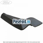 Maner control reglaj scaun fata stanga Ford Kuga 2013-2016 1.5 TDCi 120 cp