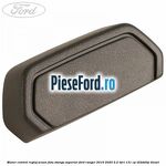 Maner control reglaj scaun fata stanga superior Ford Ranger 2016-2020 2.2 TDCi 131 cp
