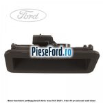 Maner deschidere portbagaj fara fir Ford C-Max 2016-2020 1.5 TDCi 95 cp